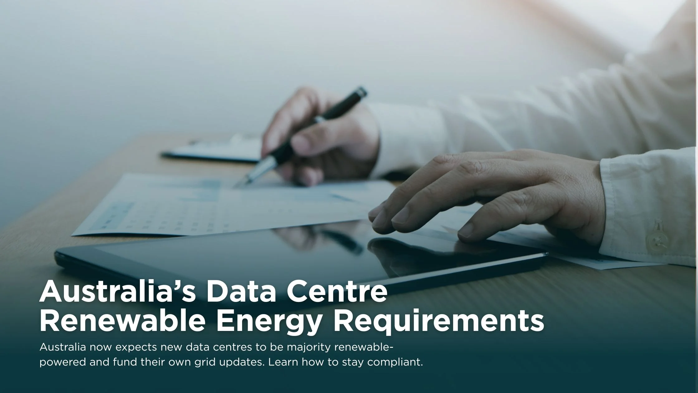 Australia’s New Data Centre Renewable Energy Requirements Explained